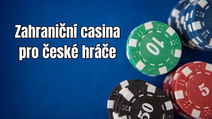 Zahraniční casina pro české hráče Jak na ně a co nabízejí